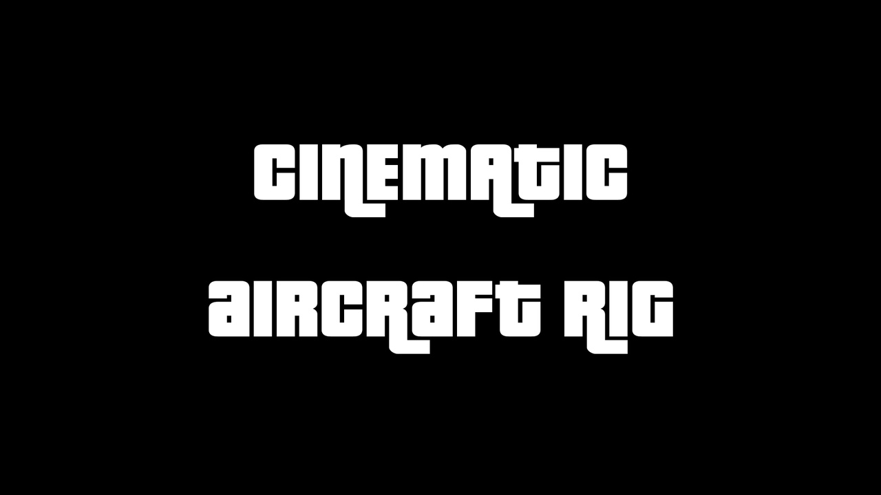 Media 1 for listing Cinematic Aircraft Rig