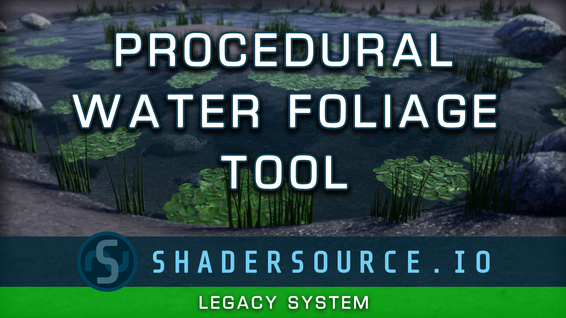 SHADERSOURCE - Procedural Water Foliage Tool | Fab