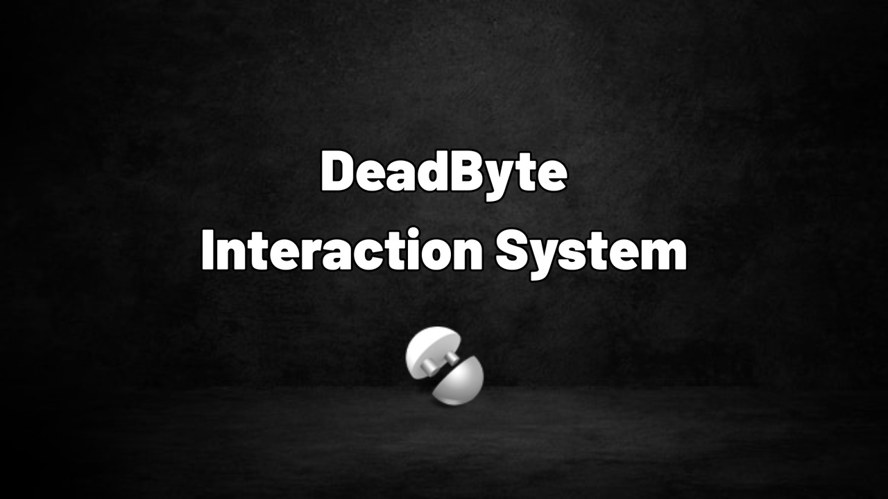 Media 1 for listing DeadByte Interaction Component