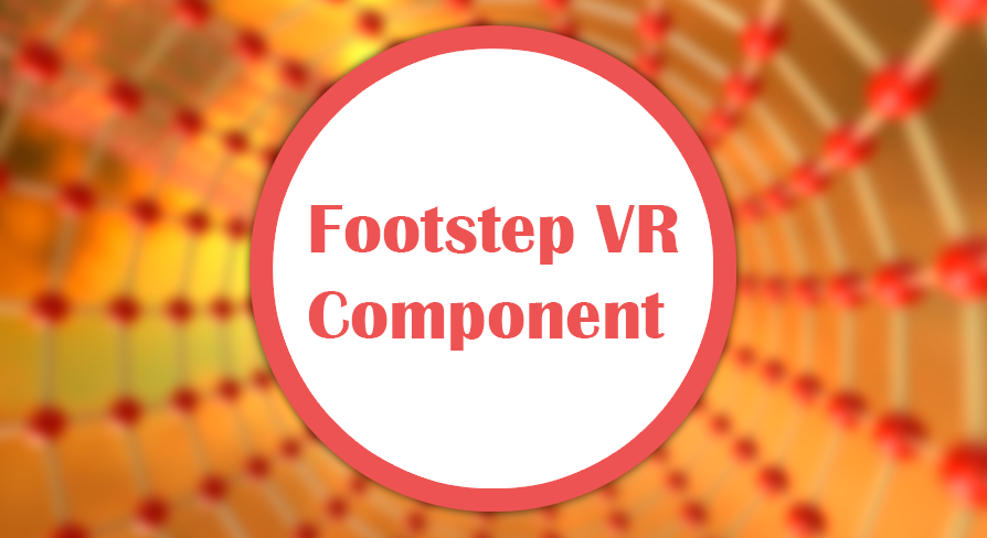 Footstep VR Component | Fab