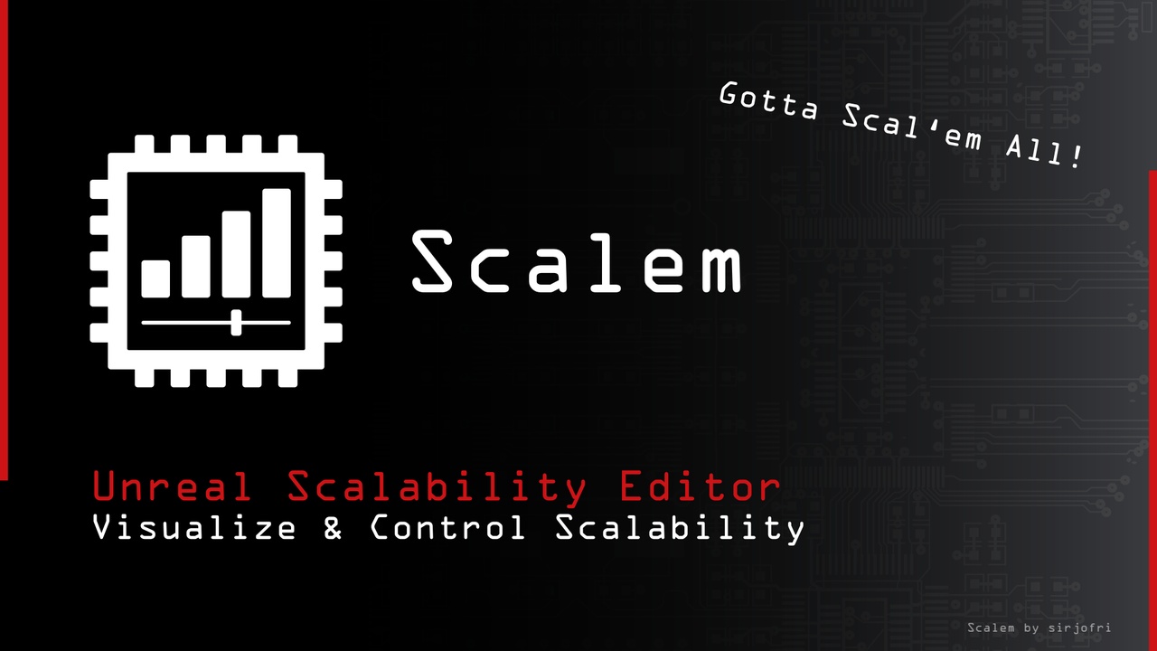 Media 1 for listing Scalem - Unreal Scalability Editor