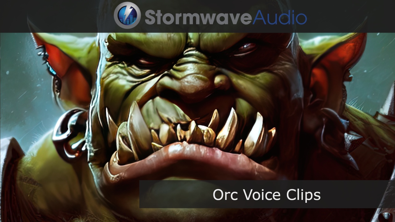 Media 1 for listing Orc Voice Clips Vol. I
