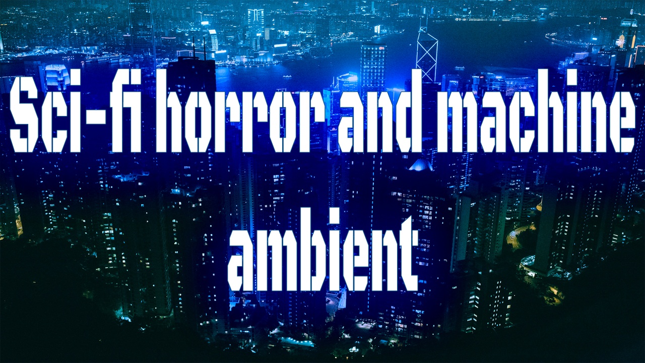 Media 1 for listing Sci-fi Horror and Machine ambient