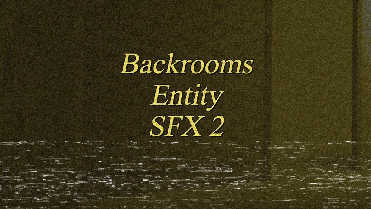 Media 1 for listing Backrooms Entity SFX (Vol. 2)
