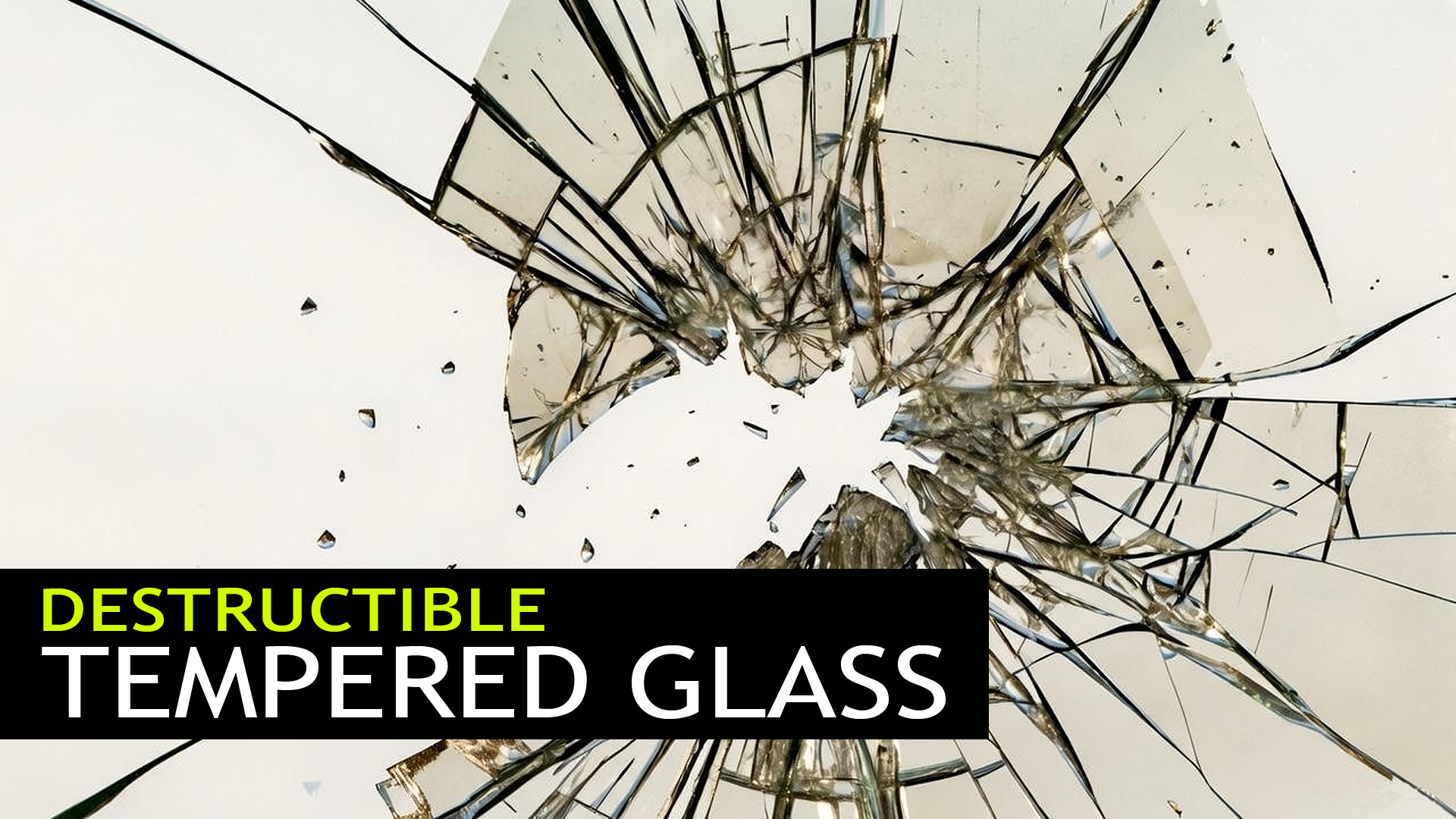 Tempered Glass – Destructible Glass System | Fab