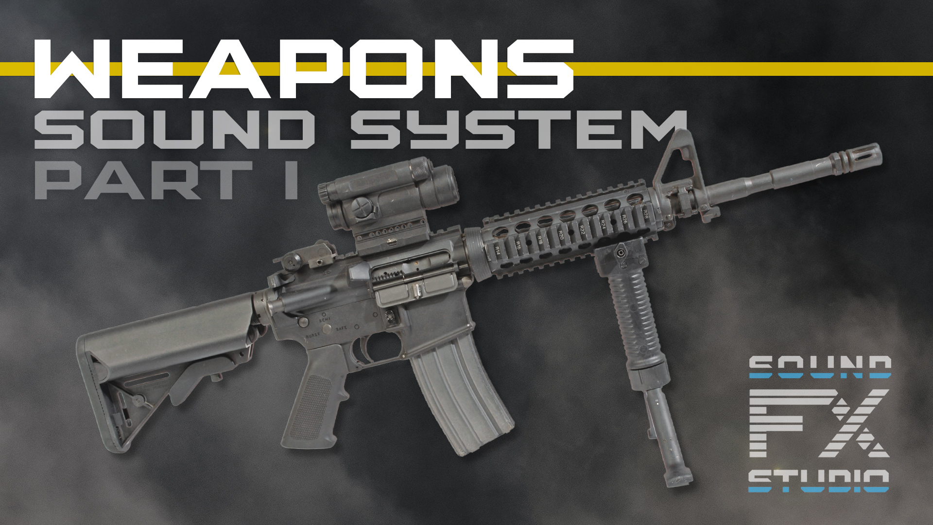 Modern Weapons Sound System - Part I | Fab