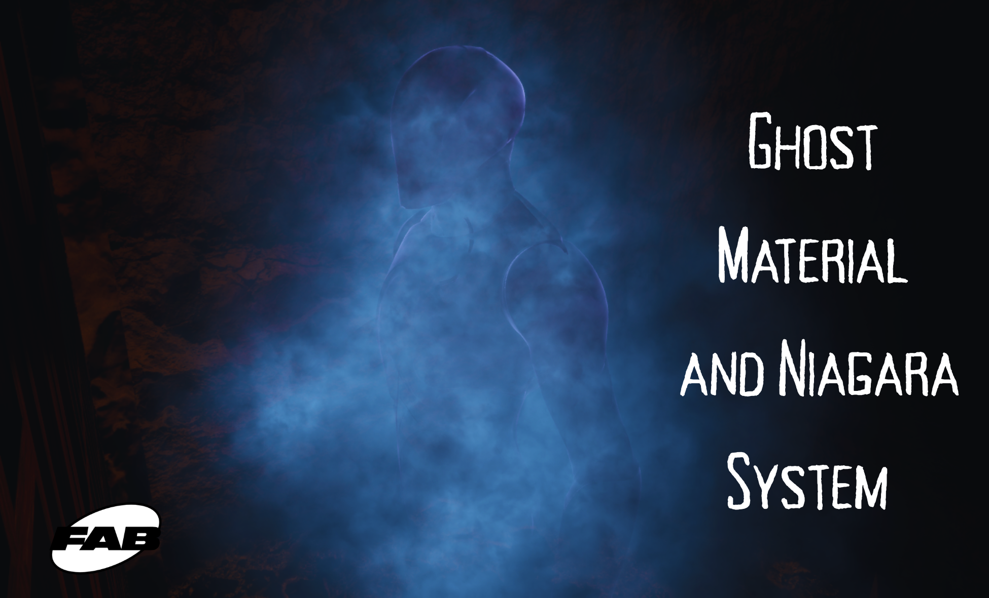 Ghost Material/Niagara System (Customizable) | Fab