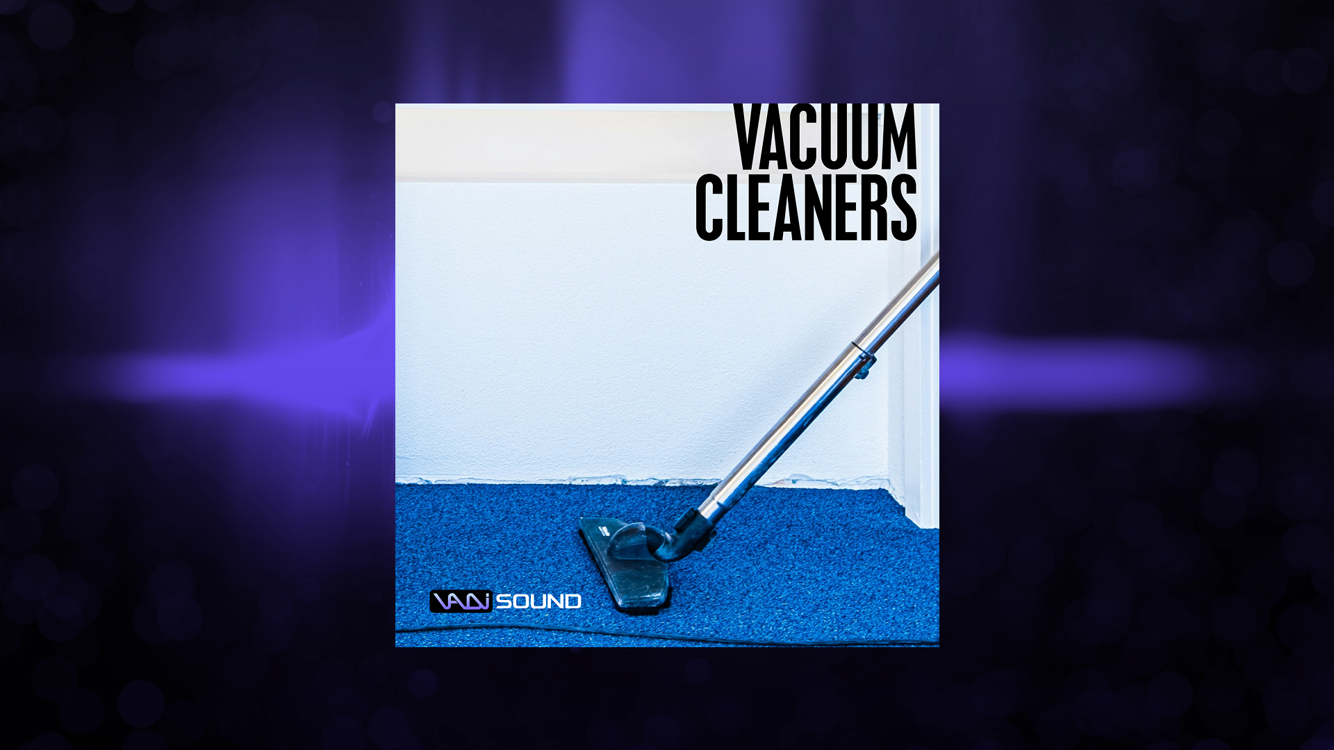 Vacuum Cleaners SFX Pack | Fab