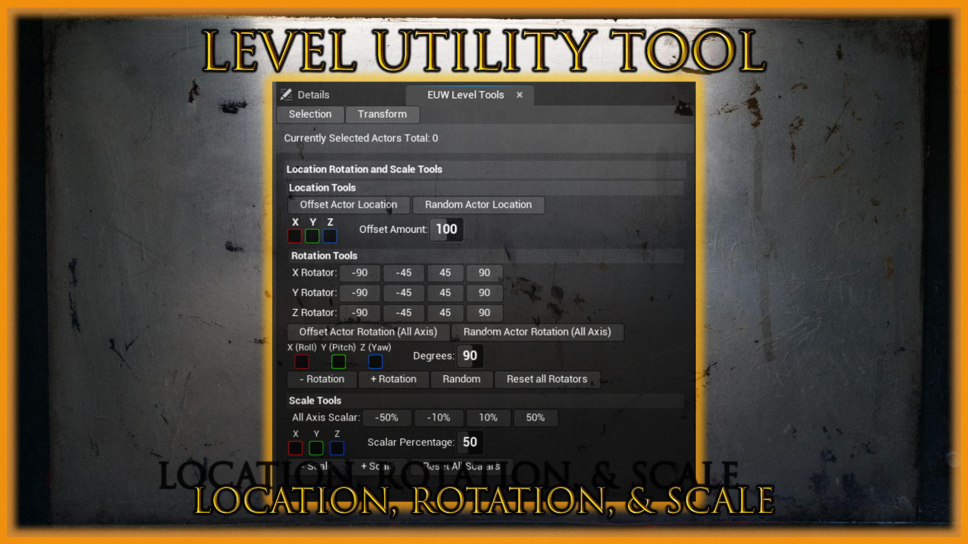Basic Level Utility Tool: Location, Rotation, & Scale | Fab