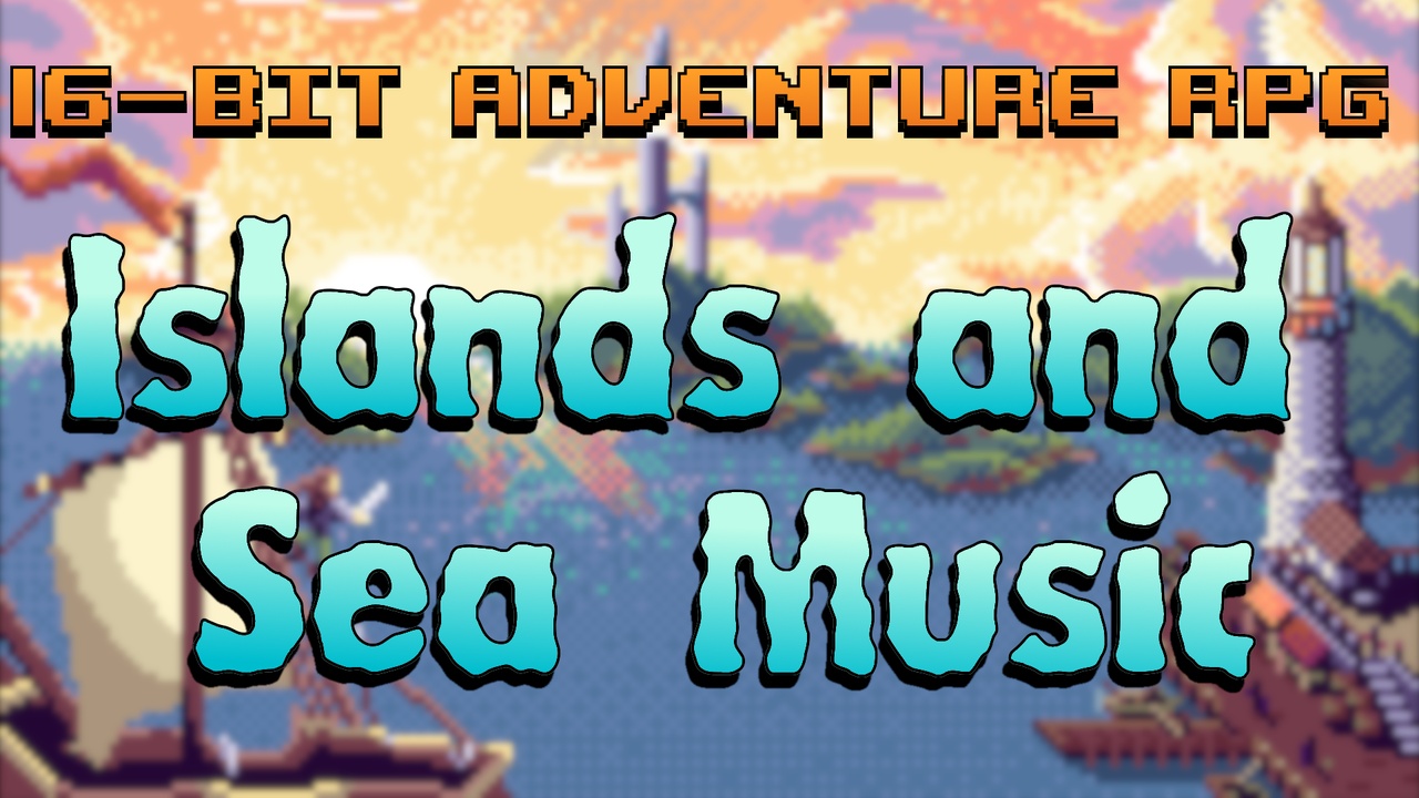Media 1 for listing 16-Bit Adventure RPG Islands and Sea Music