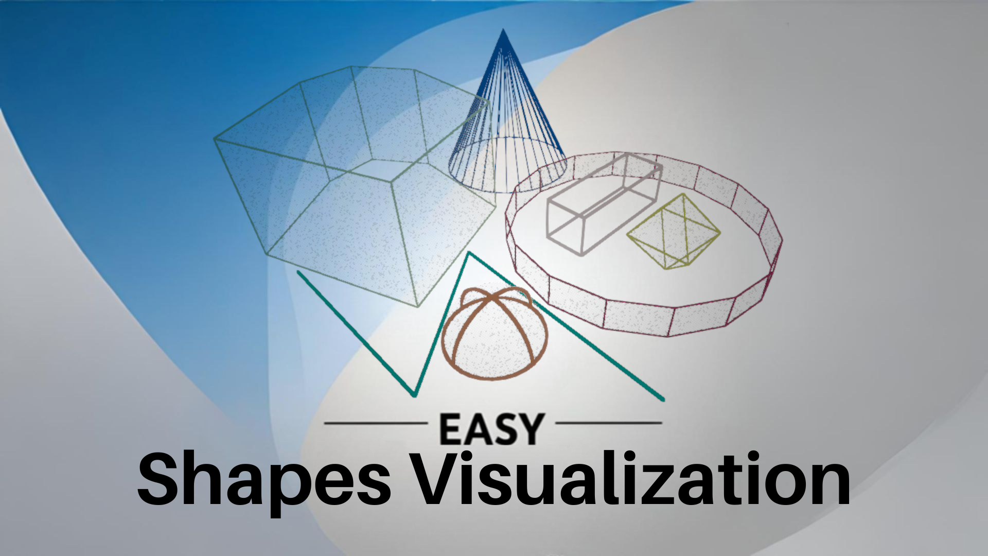 Easy Shapes Visualization | Fab