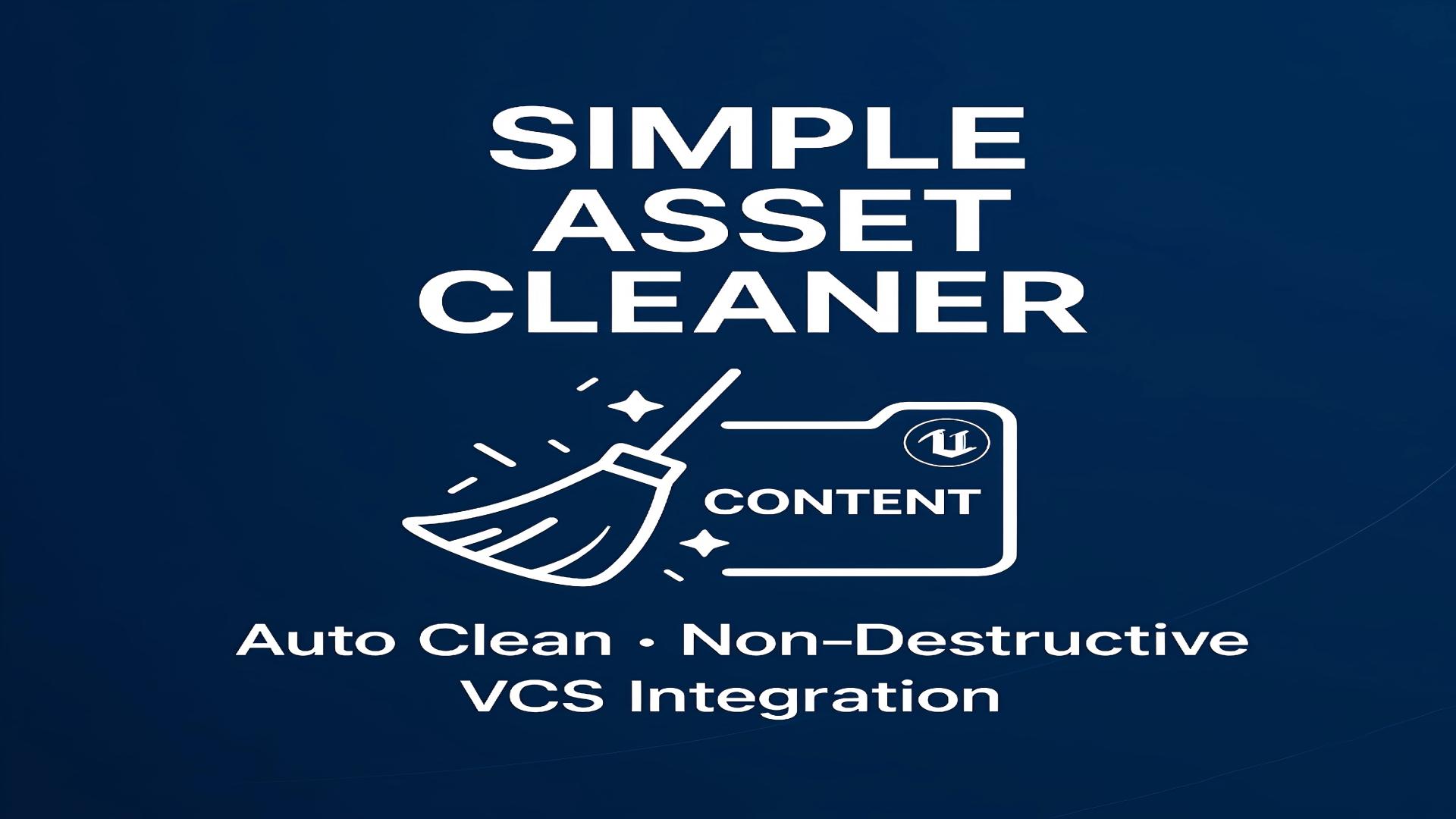 SimpleAssetCleaner | Fab