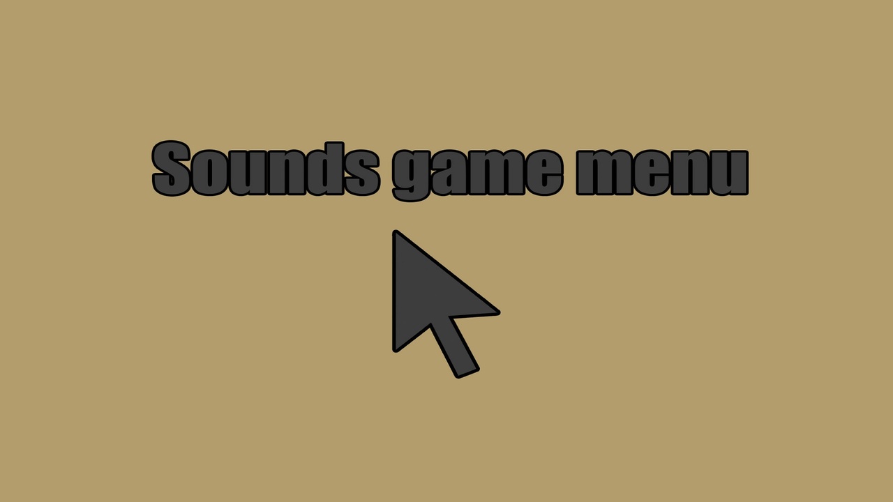 Media 1 for listing Sounds Game Menu