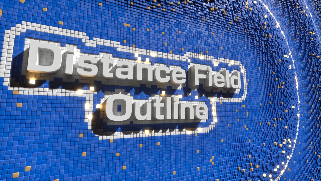 Media 1 for listing Distance Field Outline