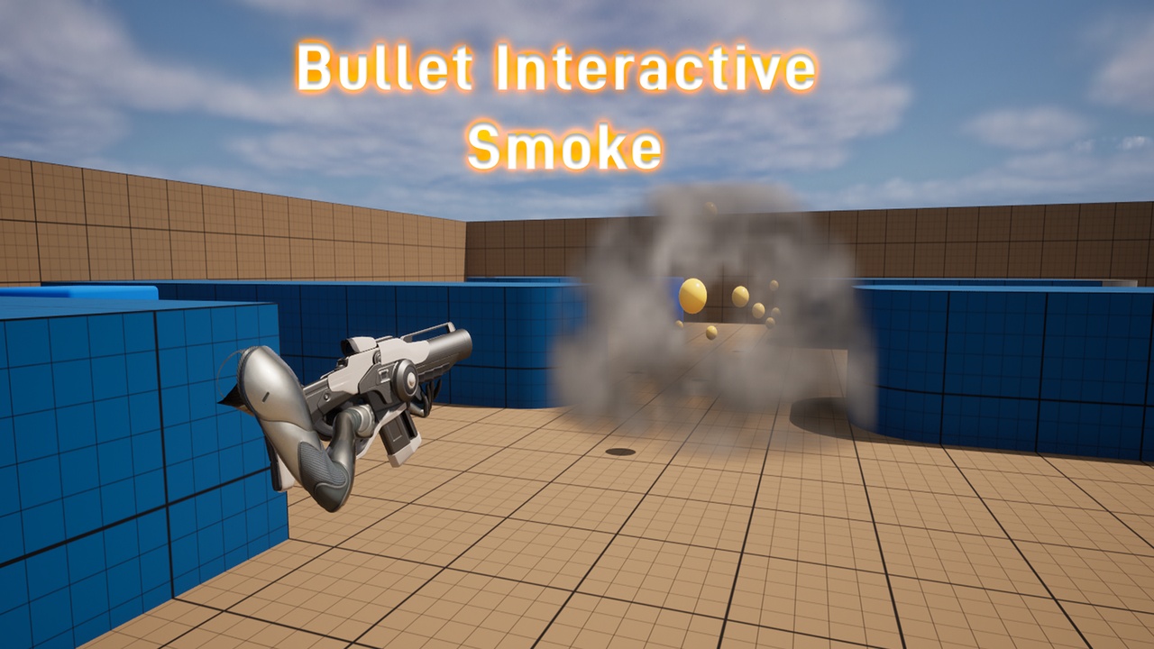 Interactive Bullets Bullet Interactive Smoke | Fab