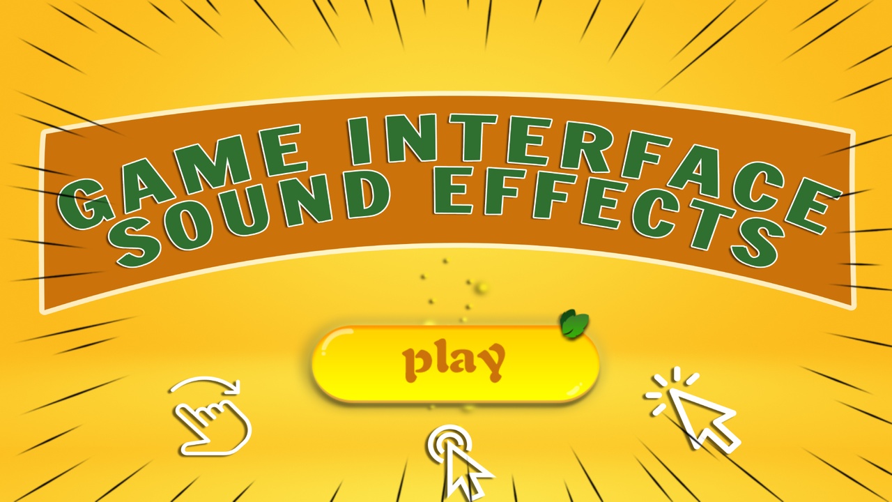 Media 1 for listing GAME INTERFACE SOUND EFFECTS