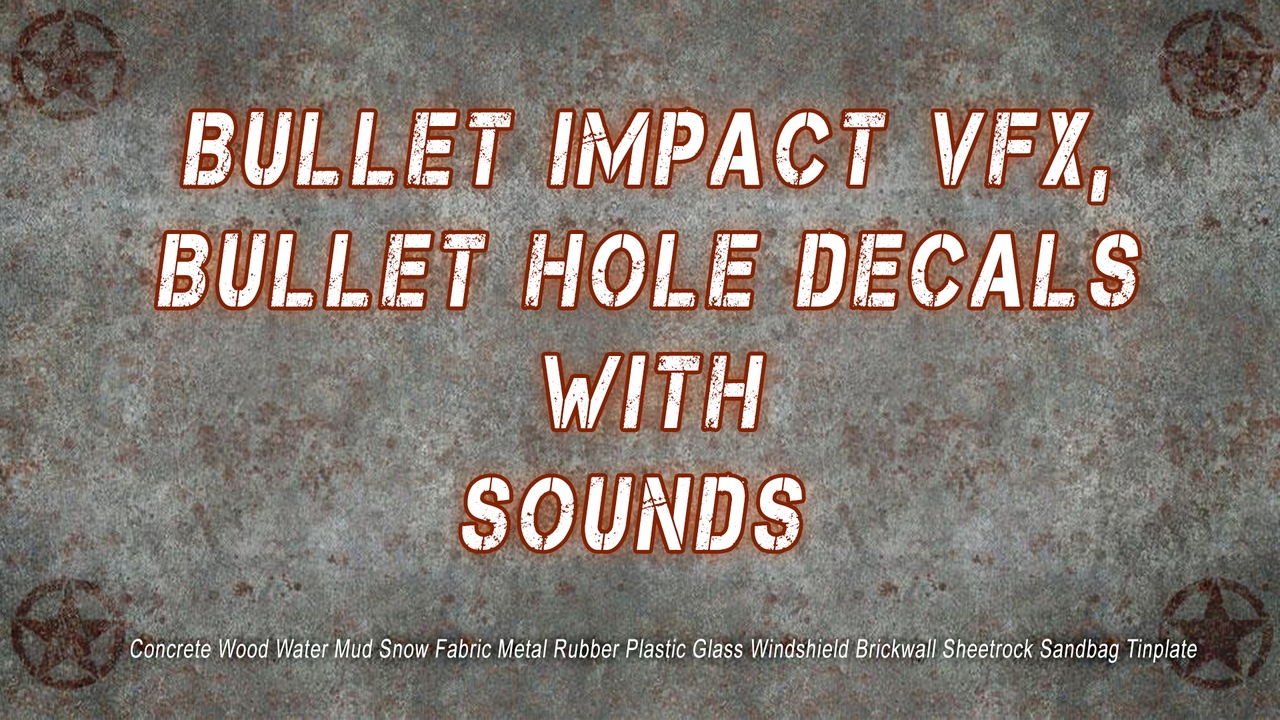 Media 1 for listing Bullet Impact VFX with Bullet Hole Decals and Sounds