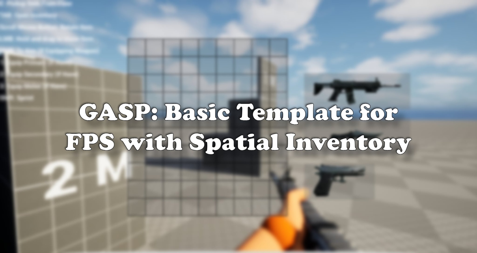 Media 1 for listing GASP: Basic Template for FPS with Spatial Inventory