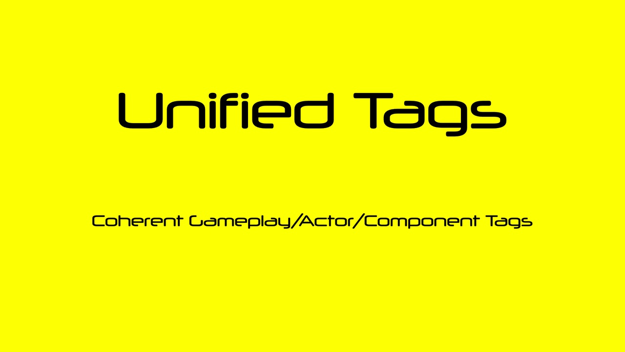 Unified Tags - Coherent Gameplay / Actor / Component Tags 제품 등록을 위한 미디어 1개