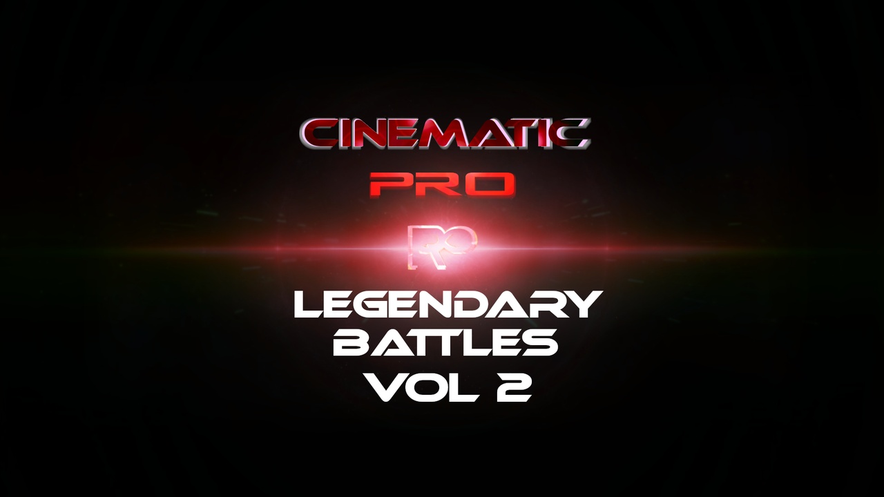 Media 1 for listing Legendary Battles Vol. 2 Cinematic PRO