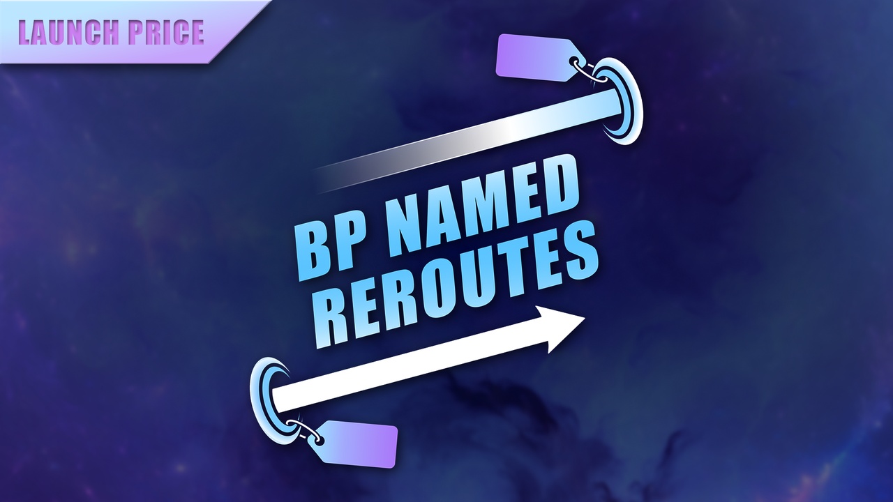 Media 1 for listing π Blueprint Named Reroutes
