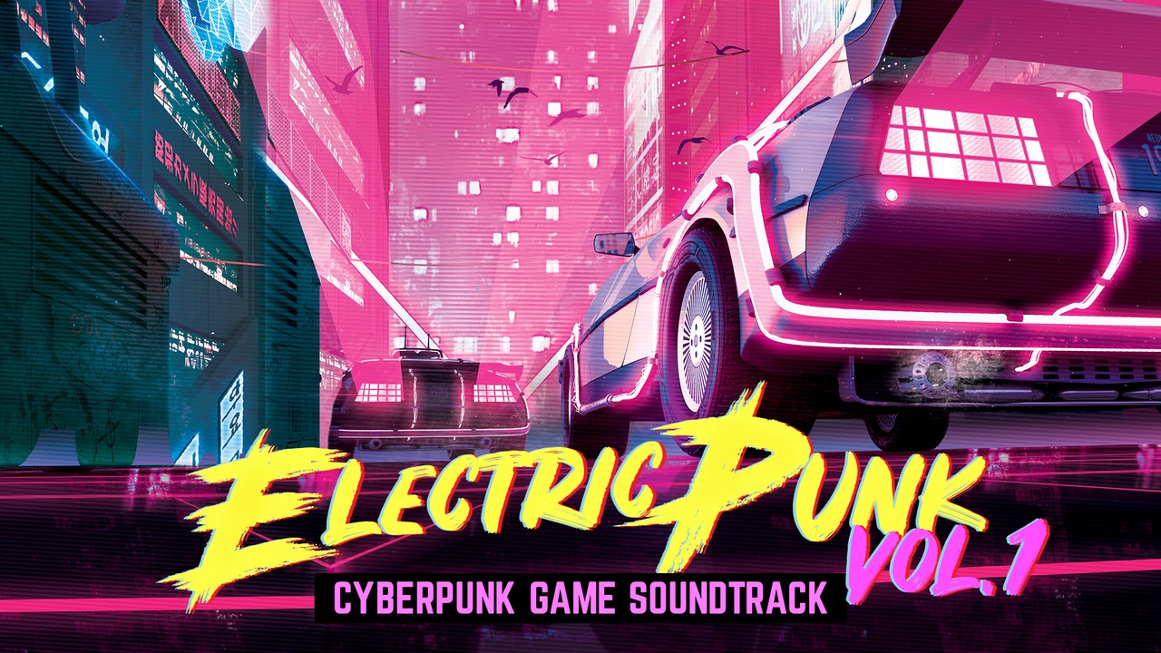 Media 1 for listing Electric Punk Vol.1 - Cyberpunk Game Soundtrack