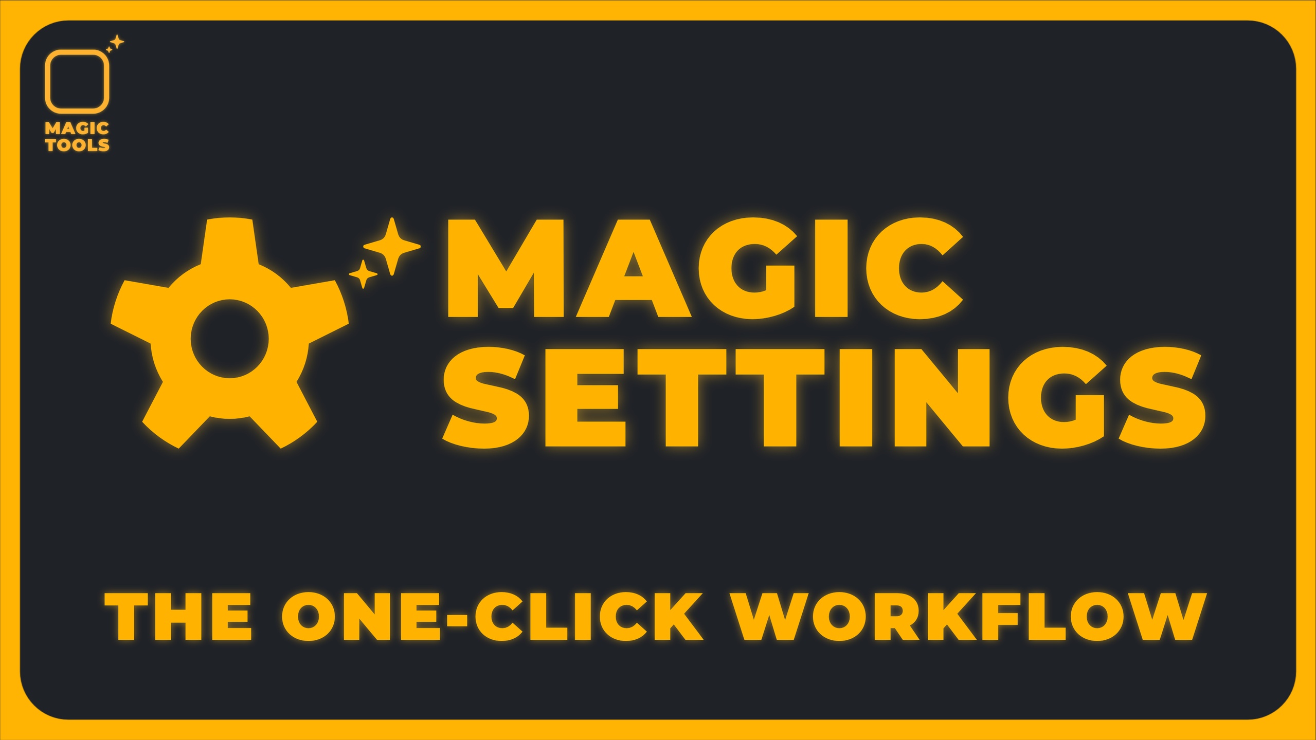 Media 1 for listing Magic Settings V1.0.11 One-Click Cinematic Project Setup