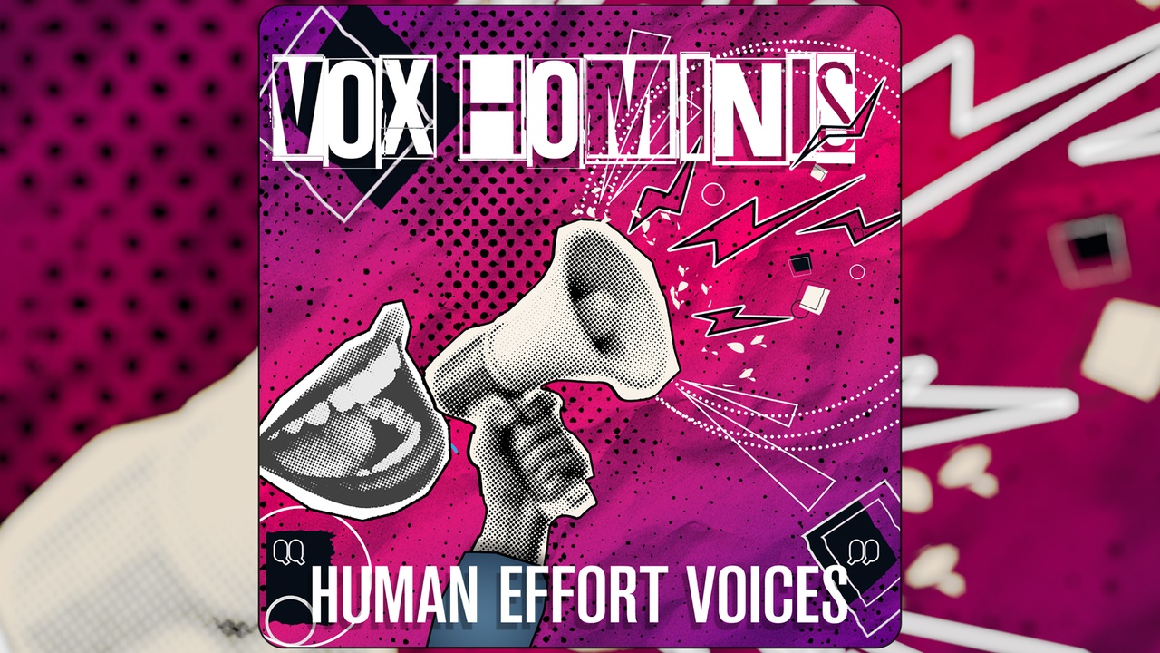 Media 1 for listing Vox Hominis - Human Effort Voices