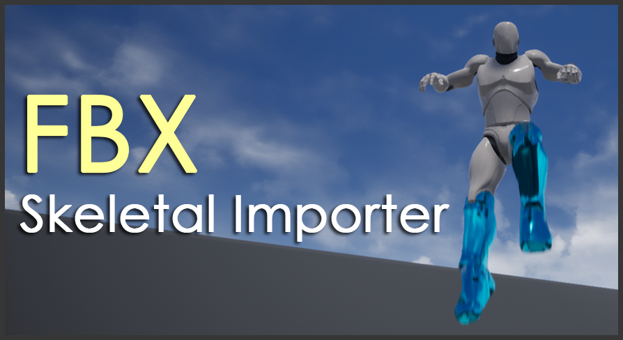 FBX Skeletal Importer | Fab