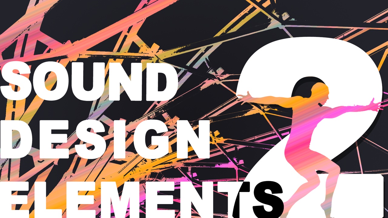 Media 1 for listing Sound Design Elements - Vol 2