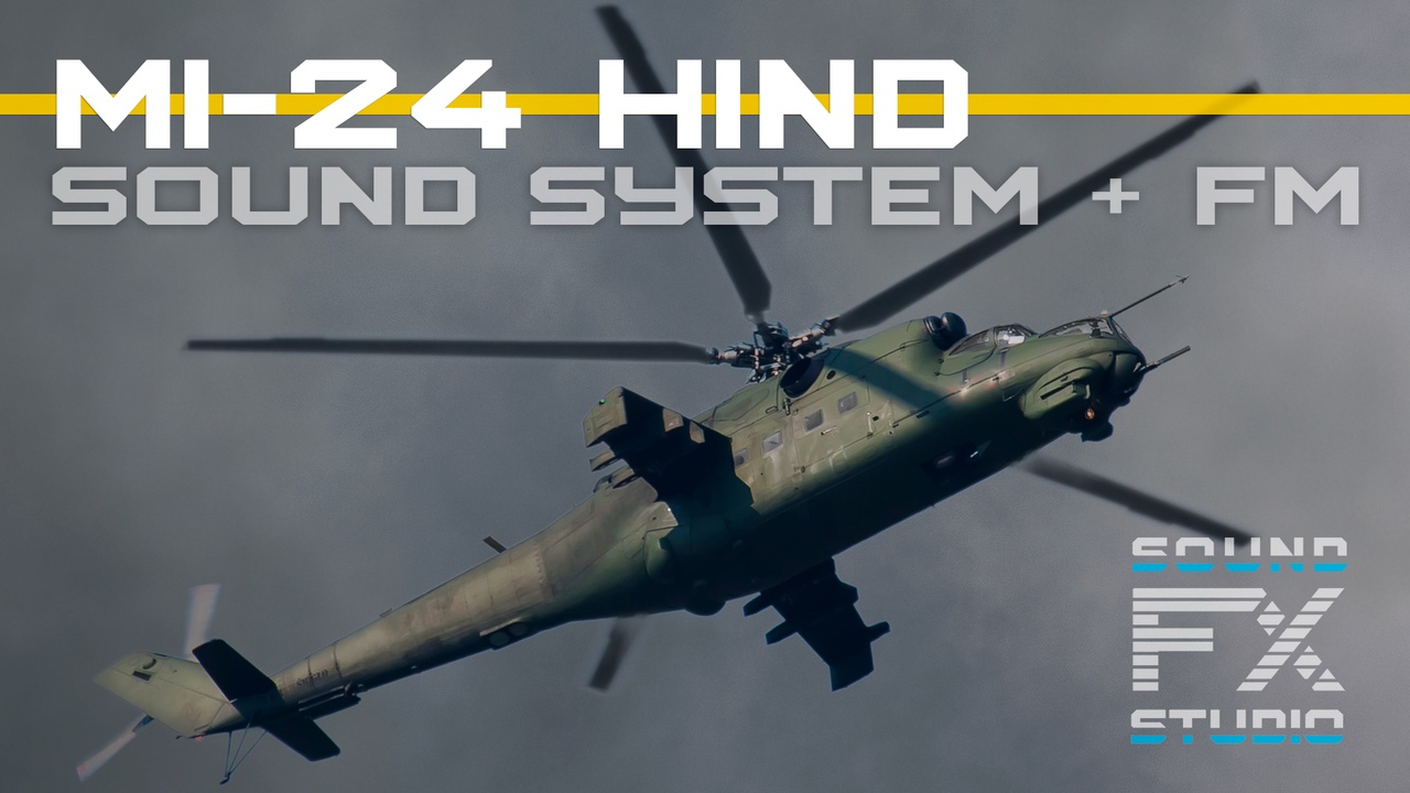 出品Mi-24 Hind: Sound System + Flight Modelのメディア1