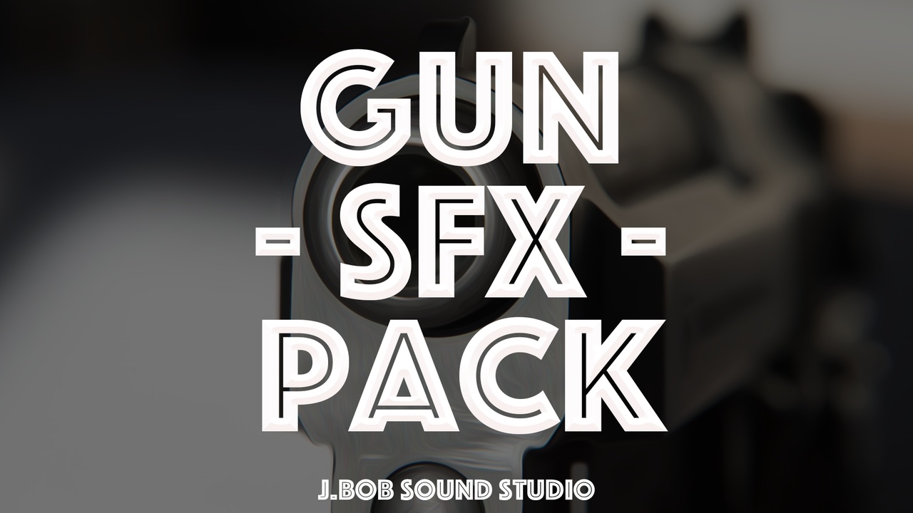 Gun SFX Pack | Fab