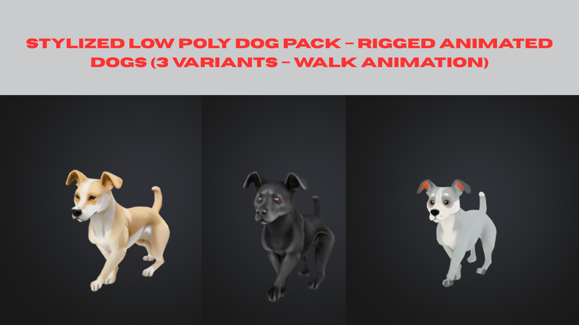 Stylized Low Poly Dog Pack – Rigged Animated Dogs (3 Variants – Walk ...