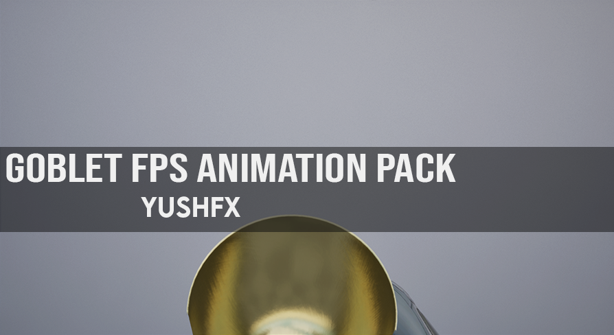 Goblet FPS Animation Pack | Fab