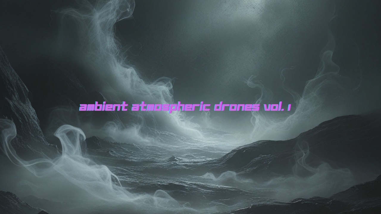 Media 1 for listing Ambient Atmospheric Drones Vol. 1