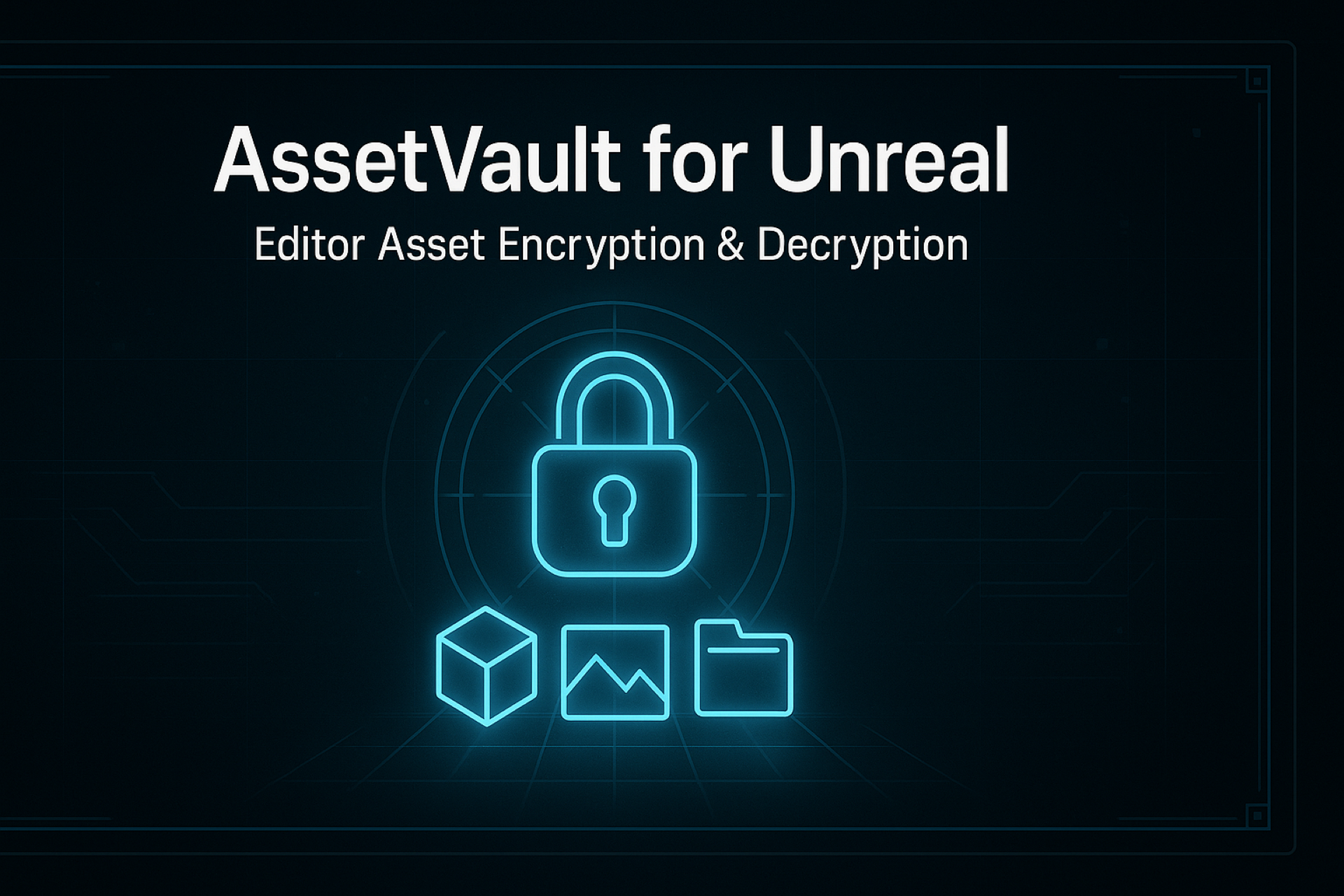 Editor Asset Encryption & Decryption | Fab