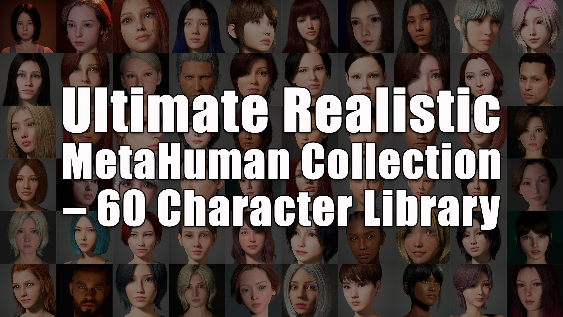 60 Characters Example Realistic MetaHuman Bundle – 60 Individual Characters | Fab