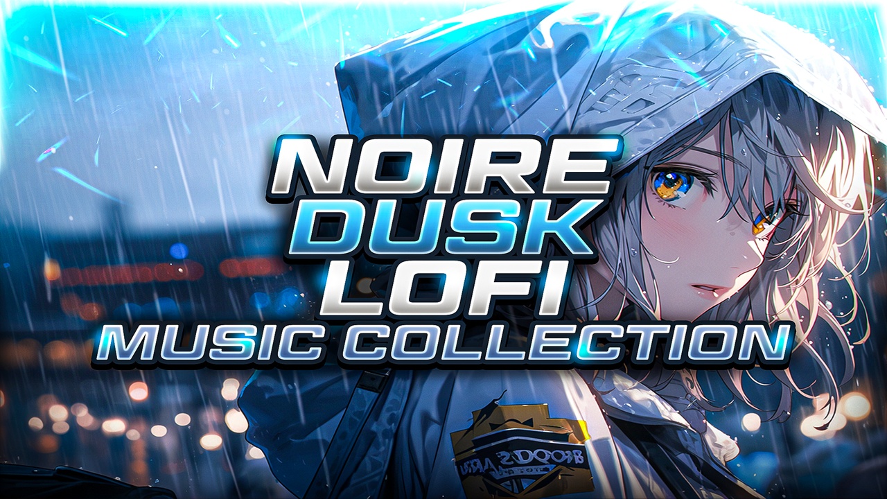 Media 1 for listing Noire Dusk - LOFI Music Collection