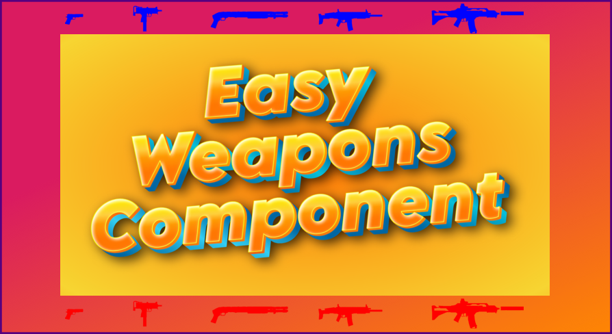 Easy Weapons Component | Fab