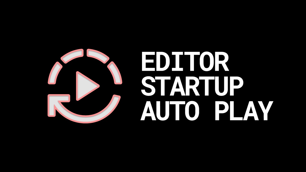 Media 1 for listing Editor Startup Auto Play