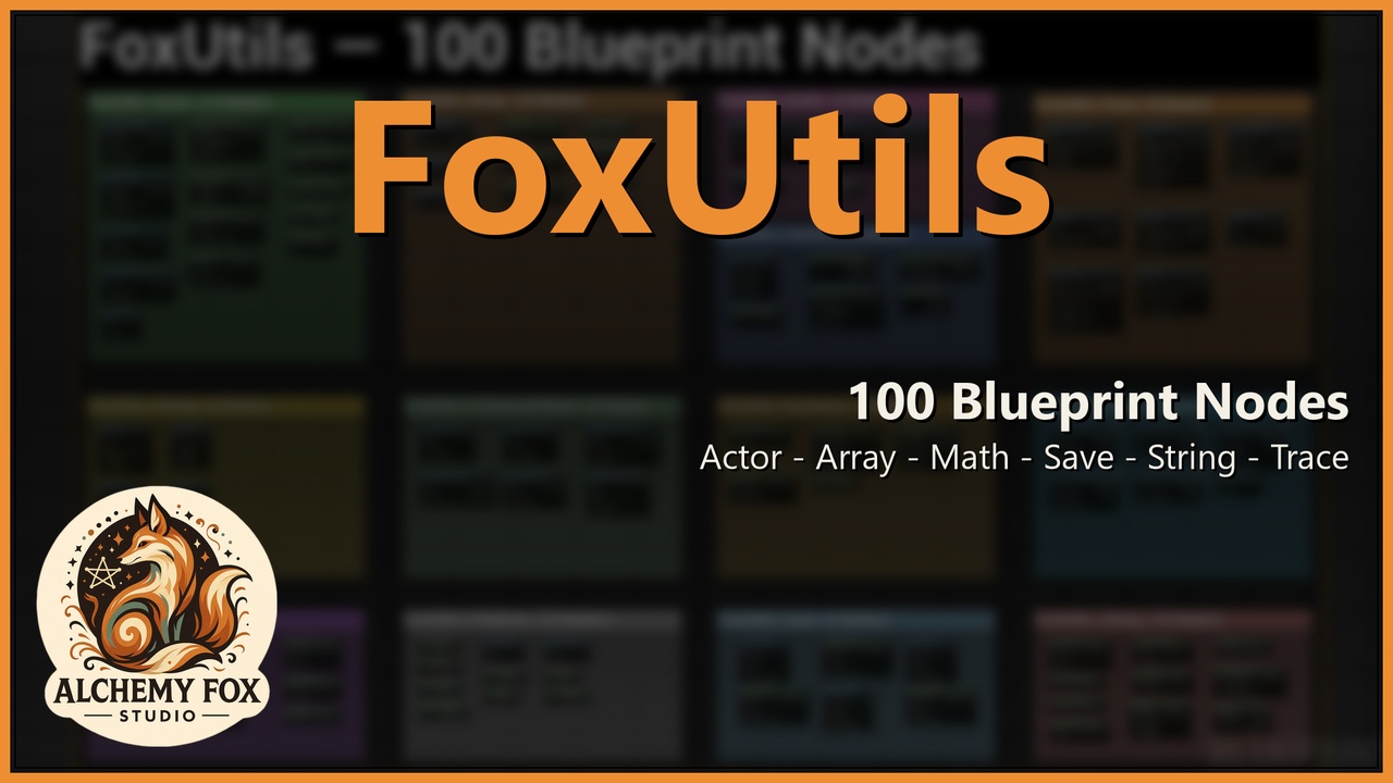 Media 1 for listing Fox Utils — 100 Blueprint Nodes