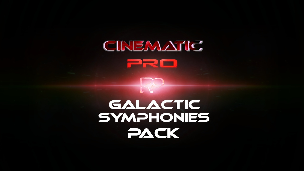Media 1 for listing Galactic Symphonies Pack Cinematic PRO