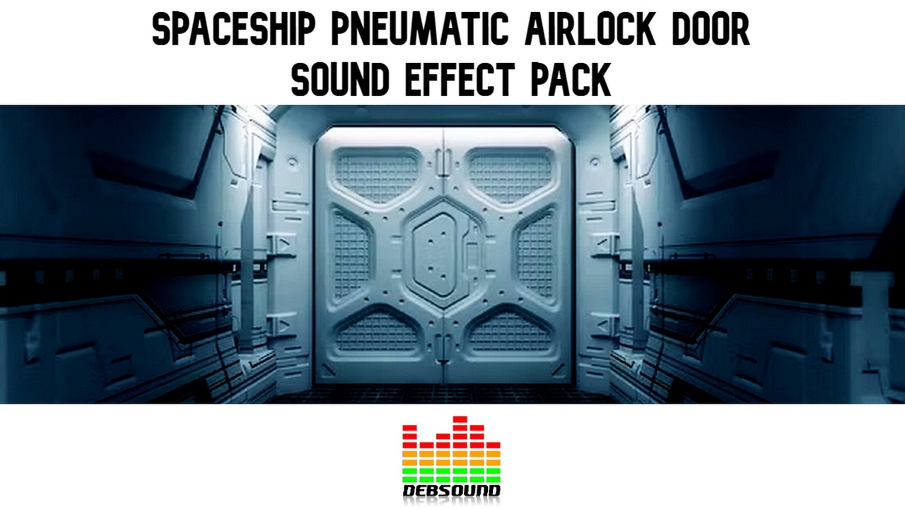 Media 1 for listing Spaceship Pneumatic Airlock Door Sound Effect Pack