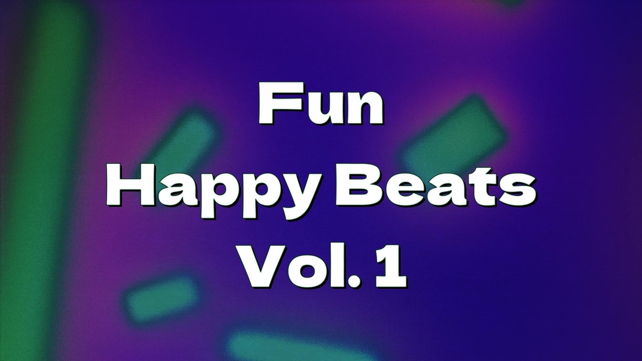 Media 1 for listing Fun Happy Beats Vol. 1 (Electronic Music)