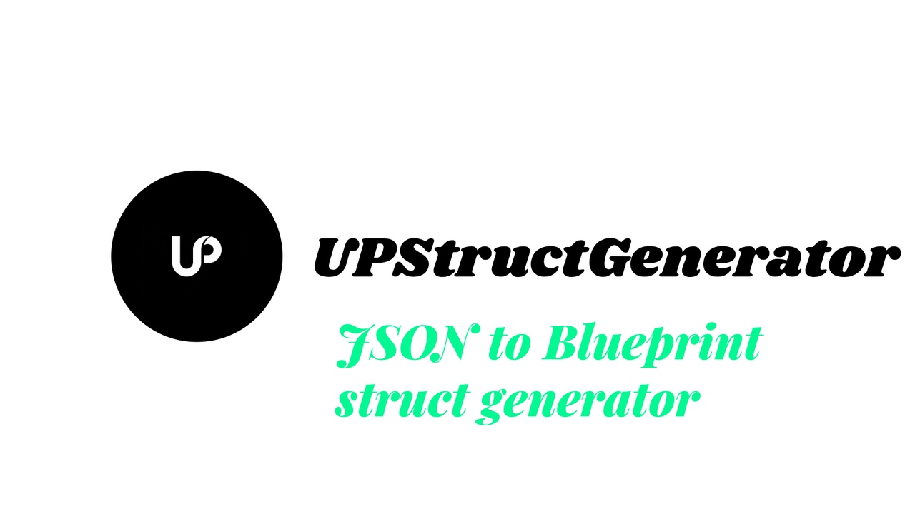 Media 1 for listing UPStructGenerator/Json To Blueprint