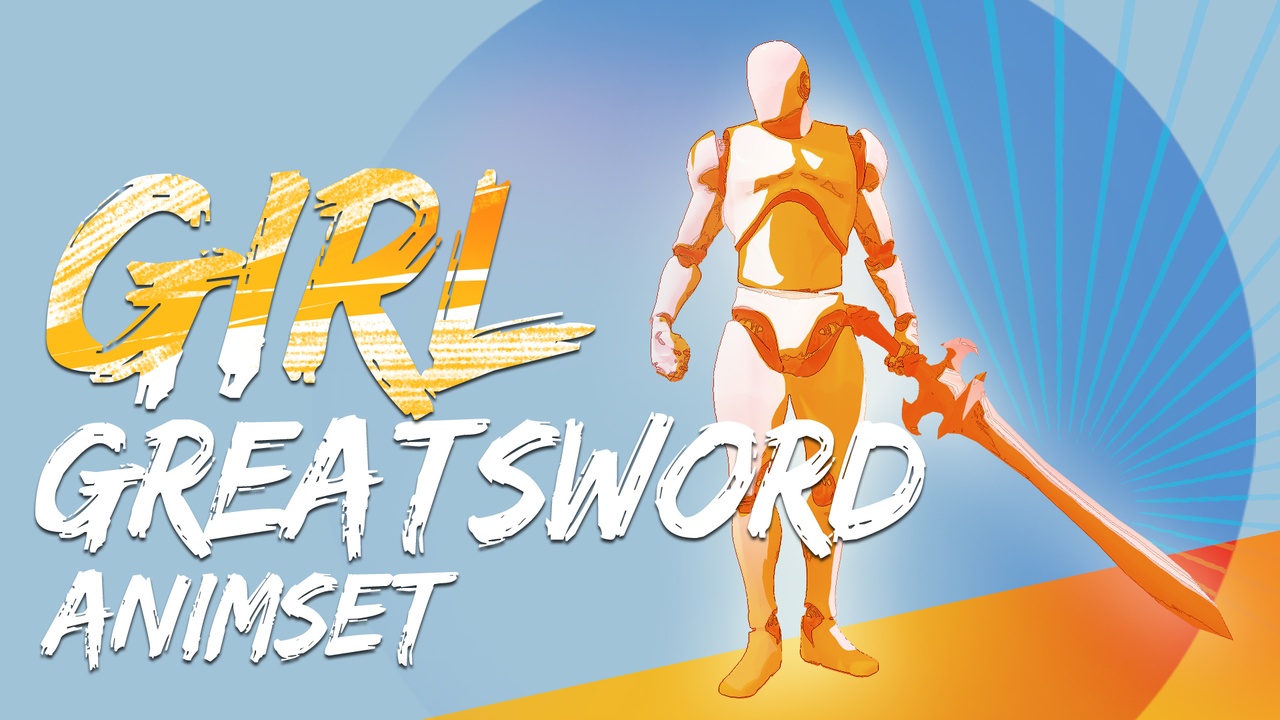 Media 1 for listing Girl GreatSword AnimSet