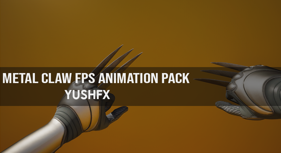 Metal Claw FPS Animation Pack | Fab
