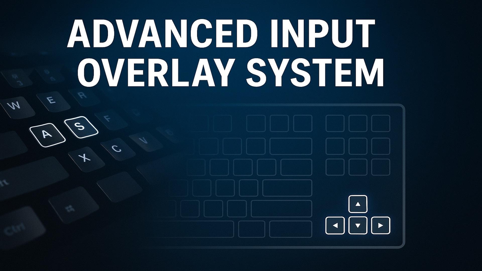 Advanced Input Overlay System | Fab