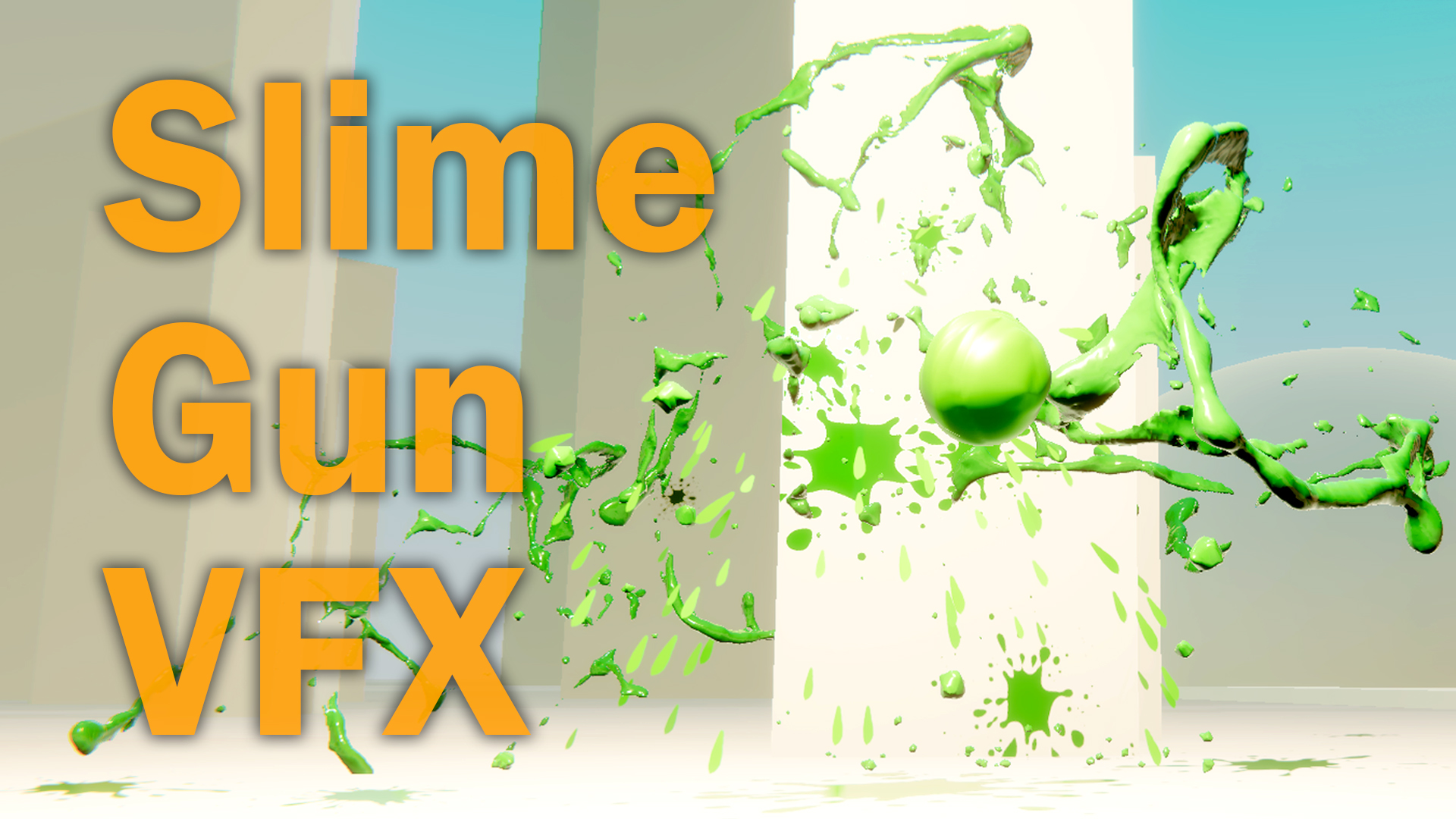 Slime Gun VFX | Fab