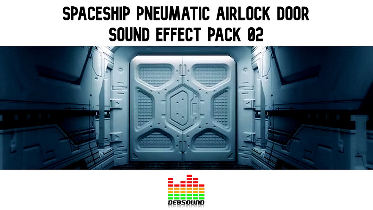 Media 1 for listing Spaceship Pneumatic Airlock Door Sound Effect Pack 02 - Debsound